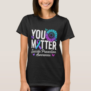 You Suicide Prevention Awareness Teal & Purple T-Shirt