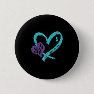 You Suicide Prevention Awareness Teal Purple Heart Button
