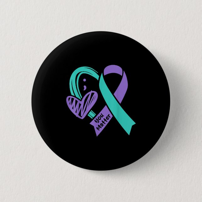 You Suicide Prevention Awareness Teal Purple Heart Button (Front)