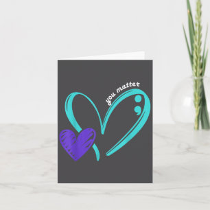 You Suicide Prevention Awareness Teal Purple Heart Card