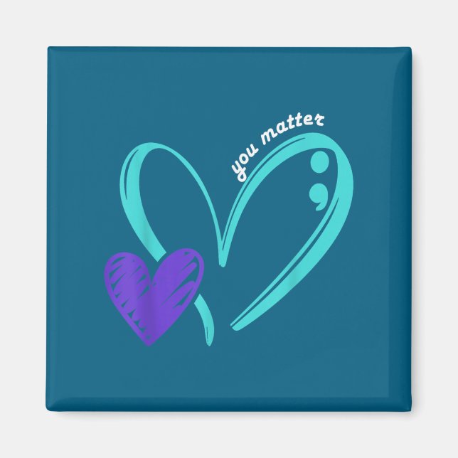 You Suicide Prevention Awareness Teal Purple Heart Magnet (Front)