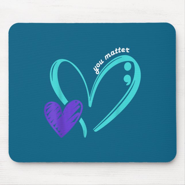 You Suicide Prevention Awareness Teal Purple Heart Mouse Pad (Front)