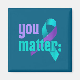 You Suicide Prevention Awareness Teal Purple Rainb Magnet