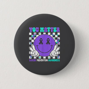 You Suicide Prevention Awareness Teal Purple Ribbo Button