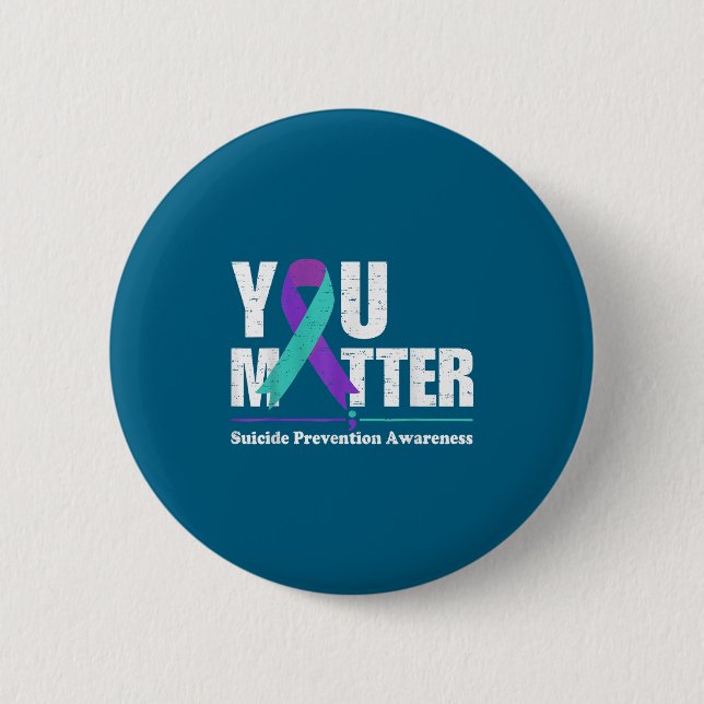 You Suicide Prevention Awareness Teal Purple Ribbo Button (Front)
