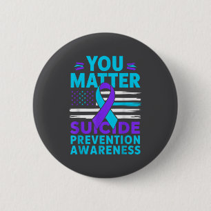 You Suicide Prevention Awareness Teal Purple Ribbo Button