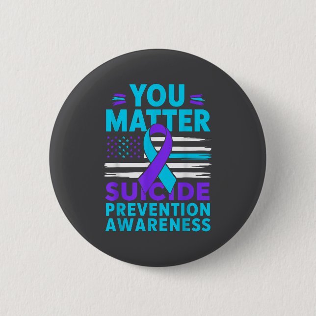 You Suicide Prevention Awareness Teal Purple Ribbo Button (Front)