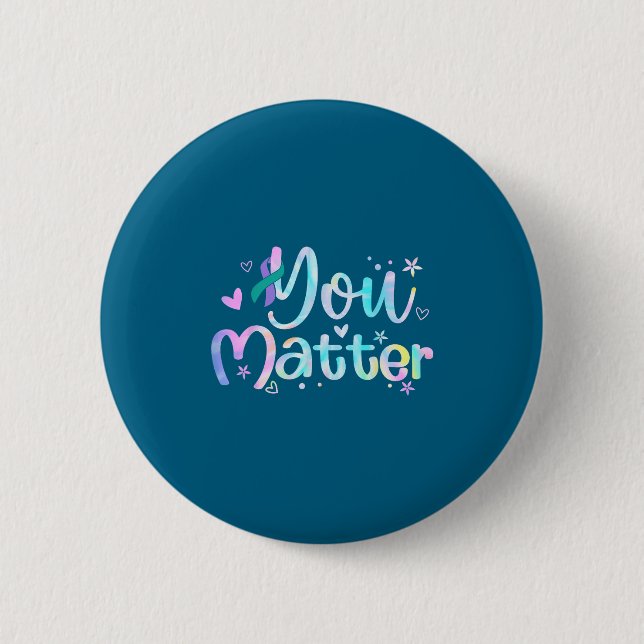 You Suicide Prevention Awareness Teal Purple Ribbo Button (Front)