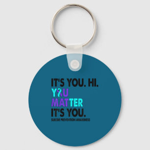 You Suicide Prevention Awareness Teal Purple Ribbo Keychain