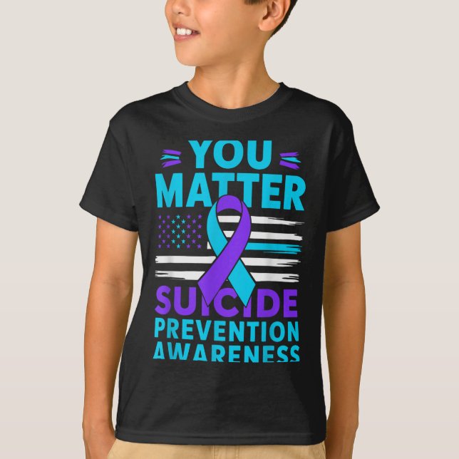 You Suicide Prevention Awareness Teal Purple Ribbo T-Shirt (Front)