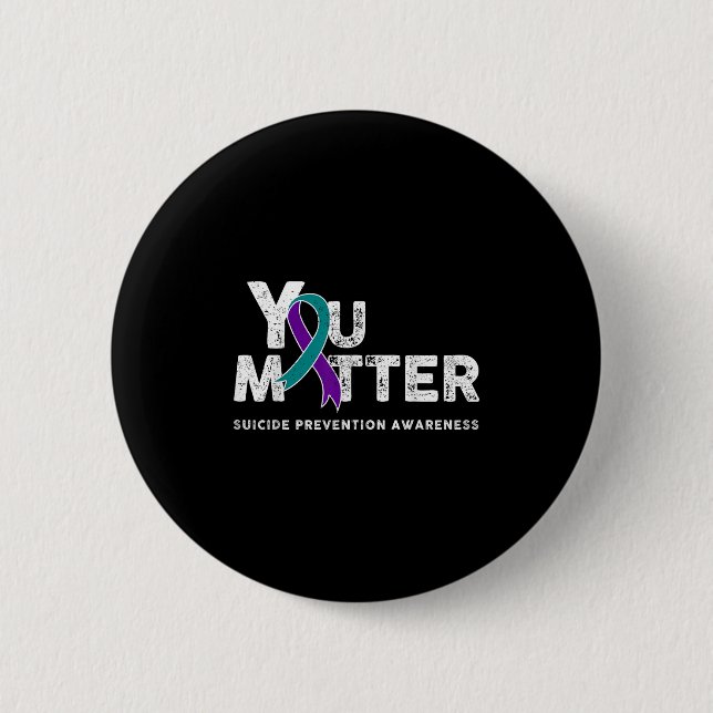 You Suicide Prevention Month Gift Teal Purple Ribb Button (Front)