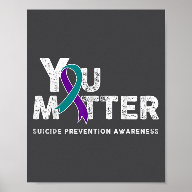 You Suicide Prevention Month Gift Teal Purple Ribb Poster (Front)