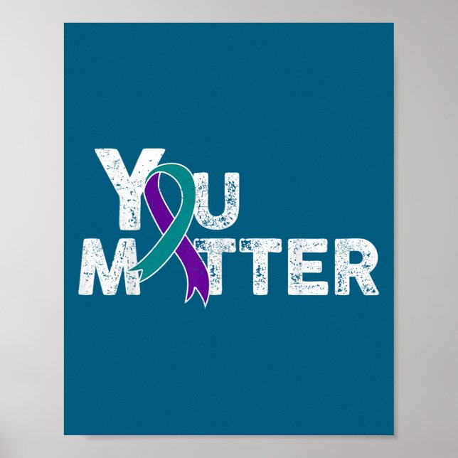 You Suicide Prevention Month Teal Purple Ribbon Gi Poster (Front)