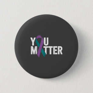 You - Suicide Prevention Teal Purple Awareness Rib Button