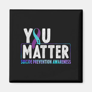 You - Suicide Prevention Teal Purple Awareness Rib Magnet