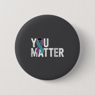 You Suicide Prevention Teal Purple Awareness Ribbo Button