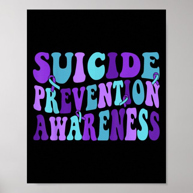 You Suicide Prevention Teal Purple Awareness Ribbo Poster (Front)