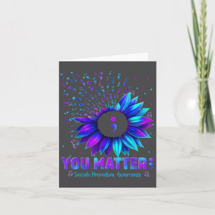 You Sunflower Suicide Prevention Awareness Men Wom Card