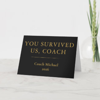 You Survived Us Coach Funny Elegant Black Gold Thank You Card