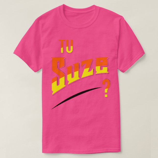 You suze T-Shirt (Design Front)