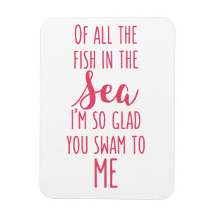 You swam to me - Pink Romantic Quote Magnet