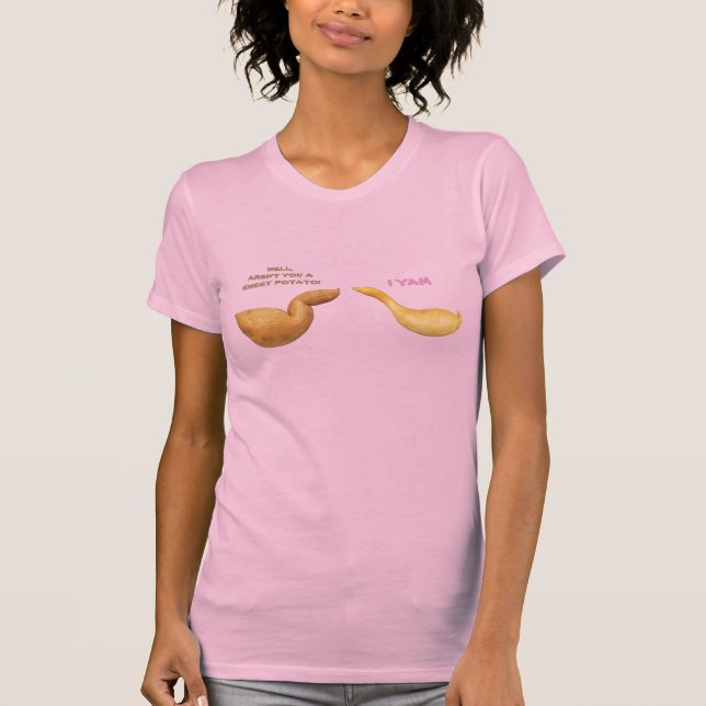 You Sweet Potato I Yam Bad Pun T-Shirt (Front)