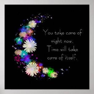 You take care of now floral motivational poster