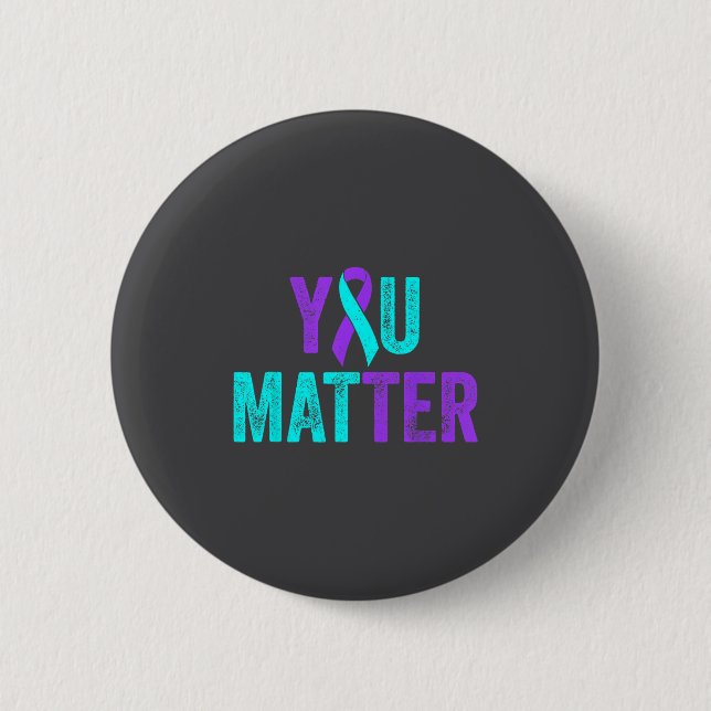 You Teal Purple Ribbon Suicide Prevention Awarenes Button (Front)