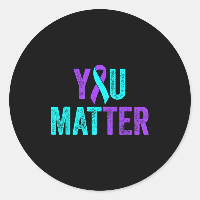 You Teal Purple Ribbon Suicide Prevention Awarenes Classic Round Sticker (Front)