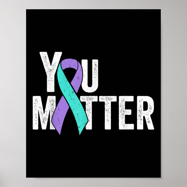 You Teal Purple Ribbon Suicide Prevention Awarenes Poster (Front)