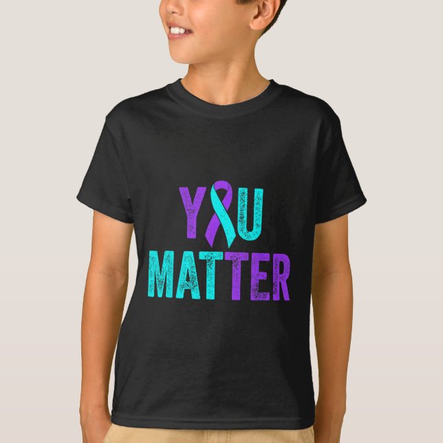 You Teal Purple Ribbon Suicide Prevention Awarenes T-Shirt (Front)