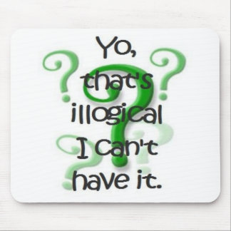 You That's Illogical Mouse Pad