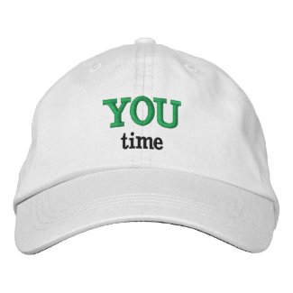 YOU time Cust. Text Embroidered Hat