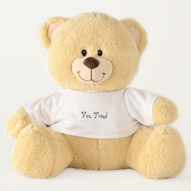 "You Tried" Large Teddy Bear (Front)
