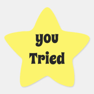 You tried star sticker