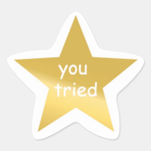 Tried Stickers - 100% Satisfaction Guaranteed | Zazzle