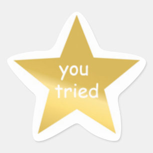 You Tried Sticker