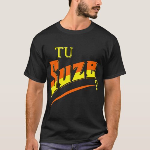 you tu suze Classic T_Shirt Copy