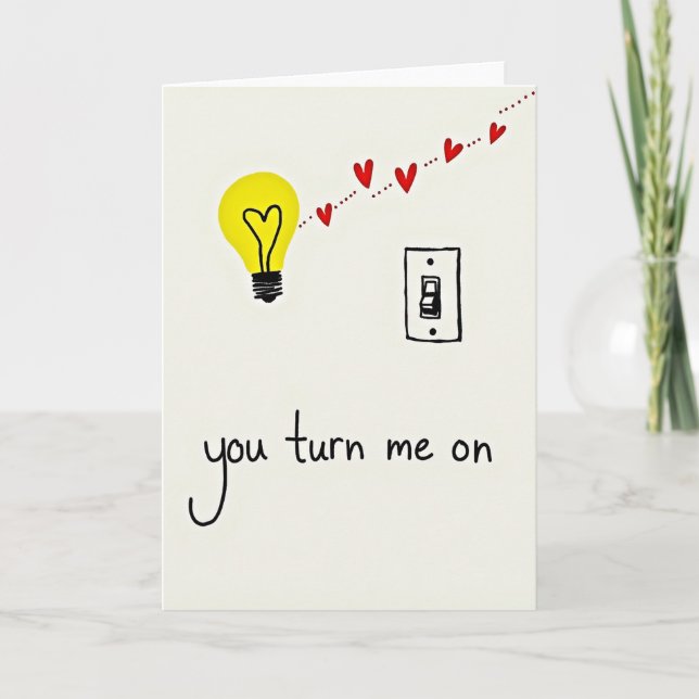 You Turn Me On Light Up Love Card (Front)