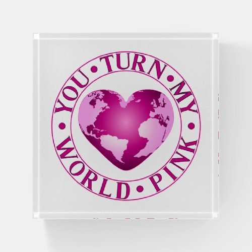 YOU TURN MY WORLD PINK Romantic Earth Heart Design Paperweight