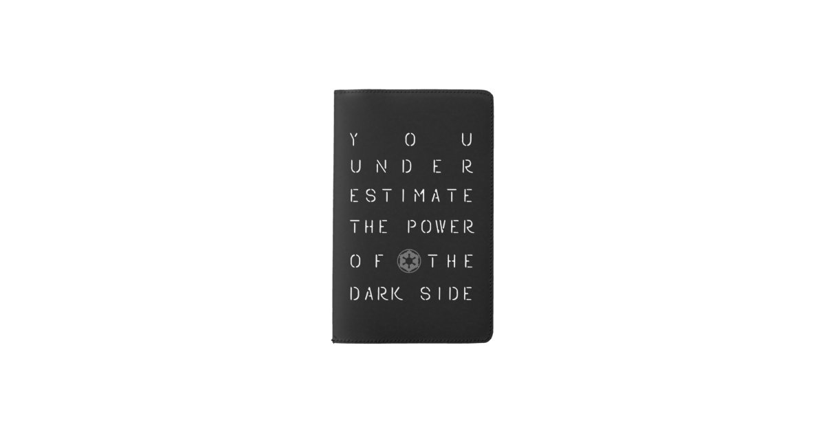 You Underestimate The Power Of The Dark Side Pocket Moleskine Notebook ...