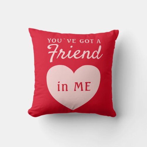 Youve got a Friend Red Pink Heart Friendship Throw Pillow