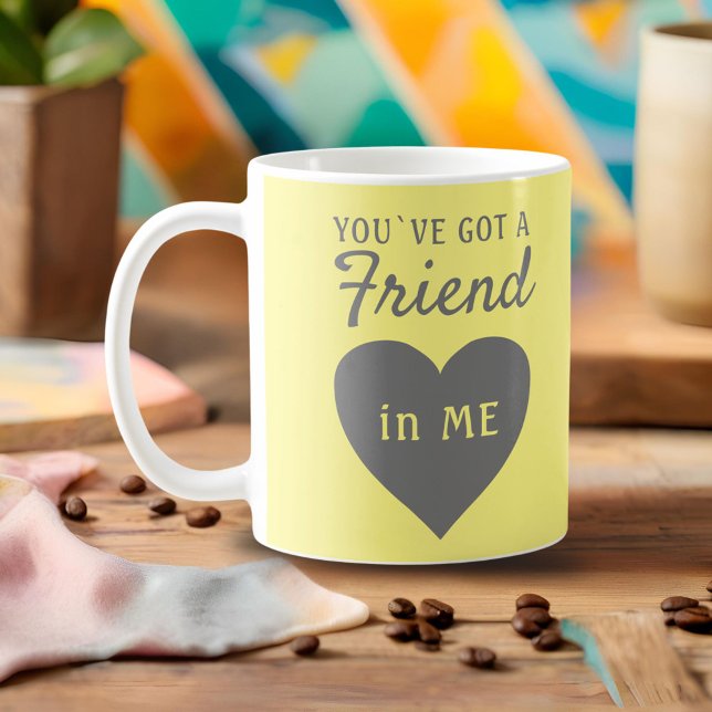 You`ve got a Friend Yellow Gray Heart Friendship Coffee Mug (Creator Uploaded)