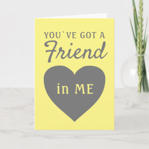 You`ve got a Friend Yellow Gray Heart Friendship Holiday Card