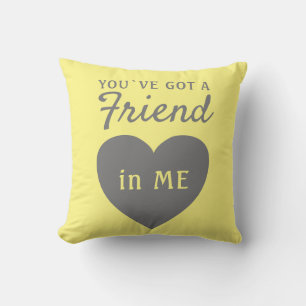 You`ve got a Friend Yellow Gray Heart Friendship Throw Pillow