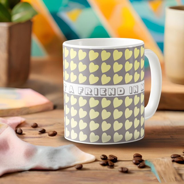 You`ve got a Friend Yellow Gray Heart Valentine Coffee Mug (Creator Uploaded)