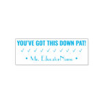 [ Thumbnail: "You’Ve Got This Down Pat!" Teacher Rubber Stamp ]