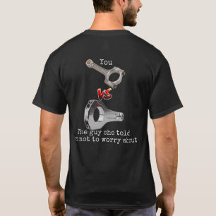 You VS The Other Guy T-Shirt