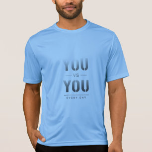 You vs You Every Day Fitness Motivation Discipli T-Shirt