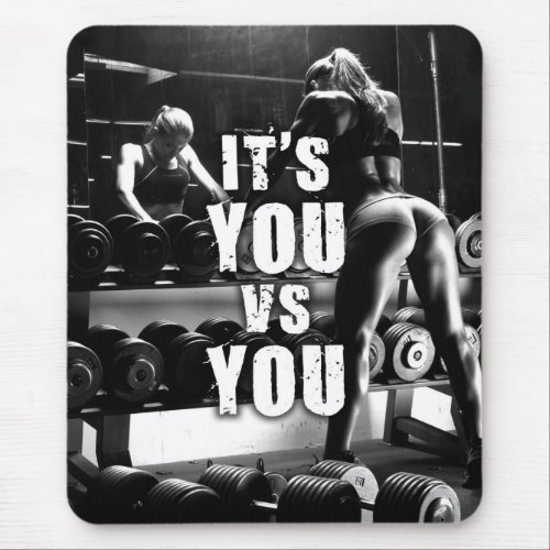 YOU vs YOU _ Womens Workout Motivational Mouse Pad